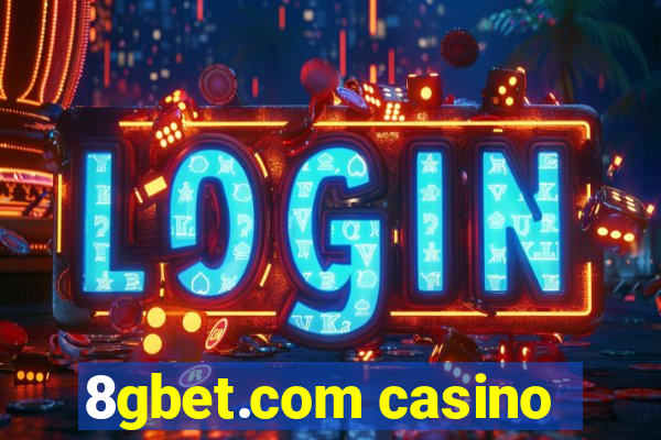 8gbet.com casino